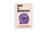 What Is Meditation