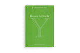You are the World