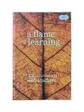 A Flame of Learning - Krishnamurti with Teachers