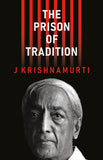 The Prison of Tradition