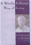 A Wholly Different Way of Living <br>(Conversations with Professor Allan W. Anderson)