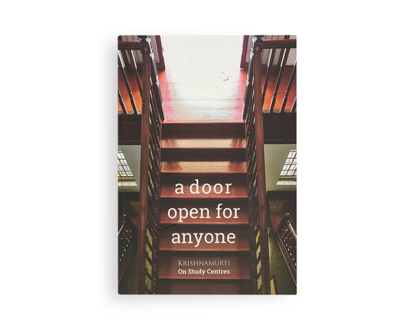 A Door Open for Anyone – Krishnamurti Bookstore