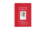 A Vision of the Sacred: My Personal Journey with K