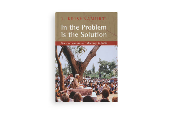 In the Problem is the Solution